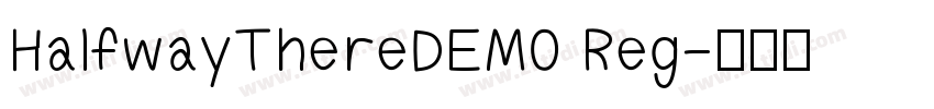 HalfwayThereDEMO Reg字体转换